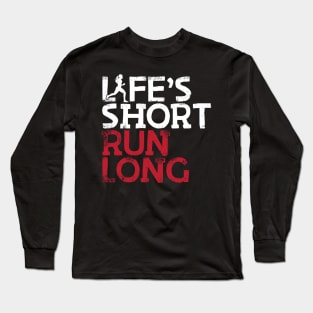 Life's Short Run Long Female Runner Long Sleeve T-Shirt